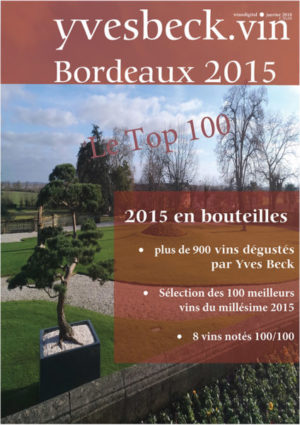 Bordeaux 2015 - Le Top 100 de yvesbeck.wine