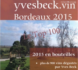 Bordeaux 2015 - Le Top 100 de yvesbeck.wine